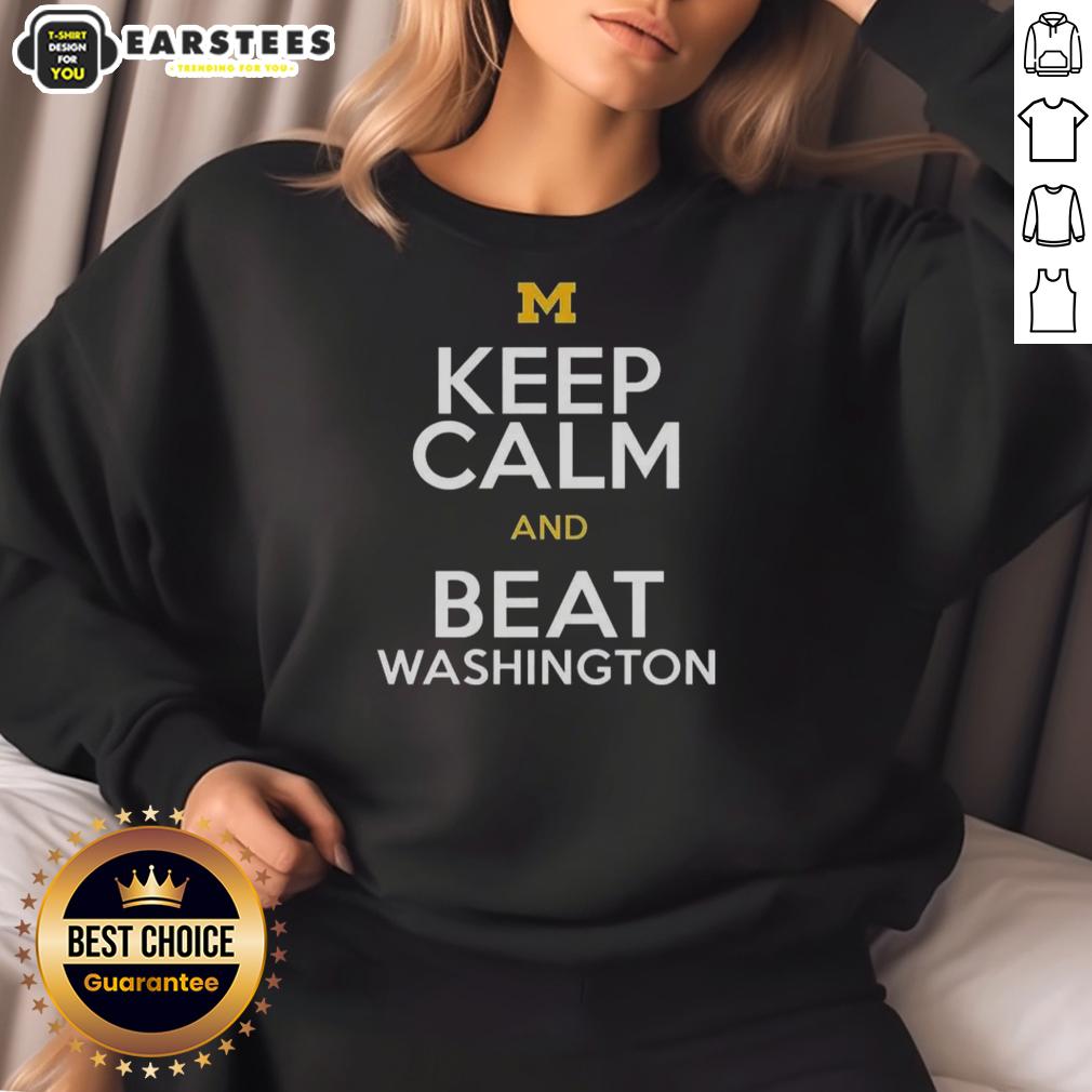 Premium Michigan Wolverines Keep Calm And Beat Washington T-Shirt - Image 5