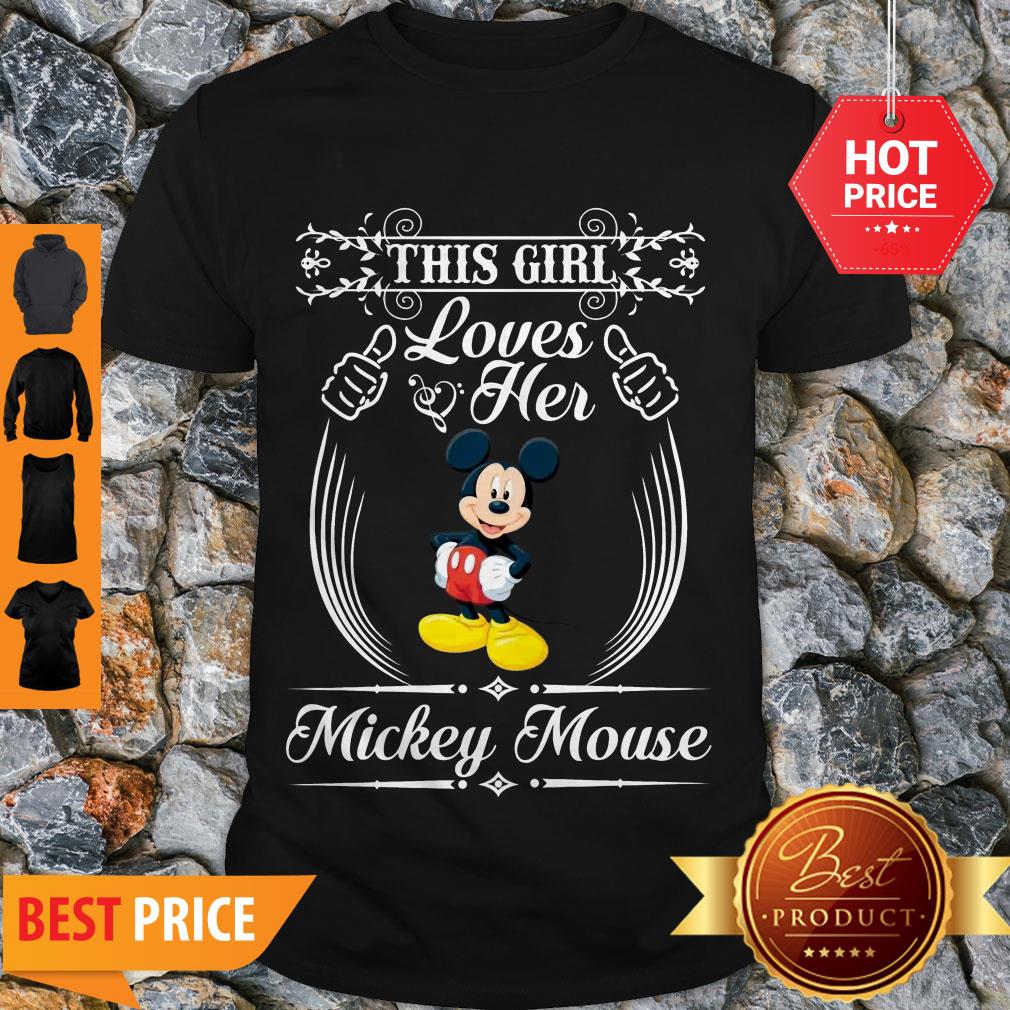 Official This Girl Loves Her Mickey Mouse Shirt