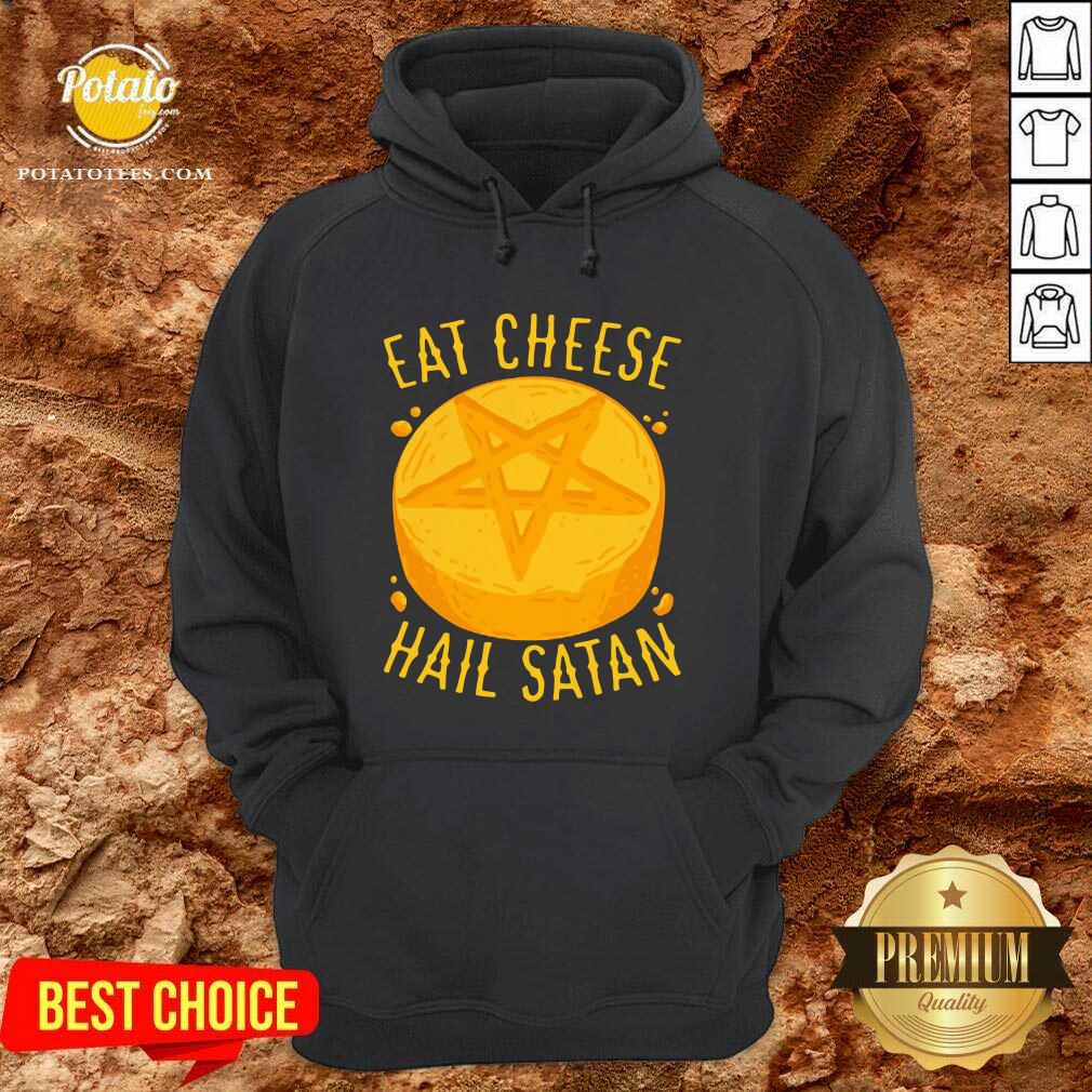 Premium Eat Cheese Hail Satan Shirt - Image 5