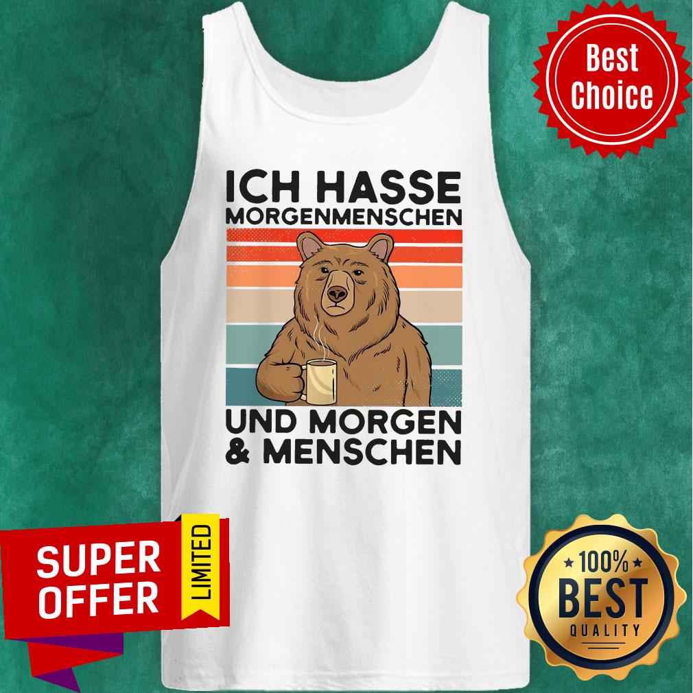 Bear Ich Hasse Morgenmenschen Und Morgen Und Menschen Shirt - Image 5