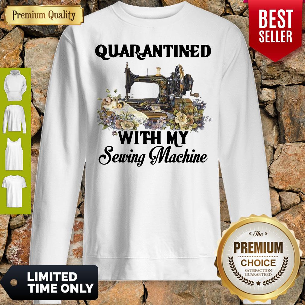 Awesome Quarantined With My Sewing Machine Shirt - Image 3