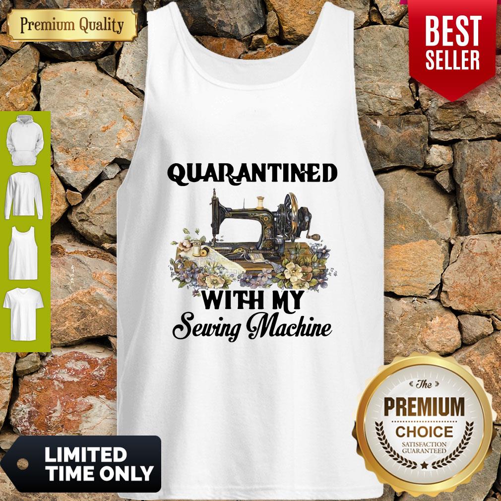 Awesome Quarantined With My Sewing Machine Shirt - Image 2