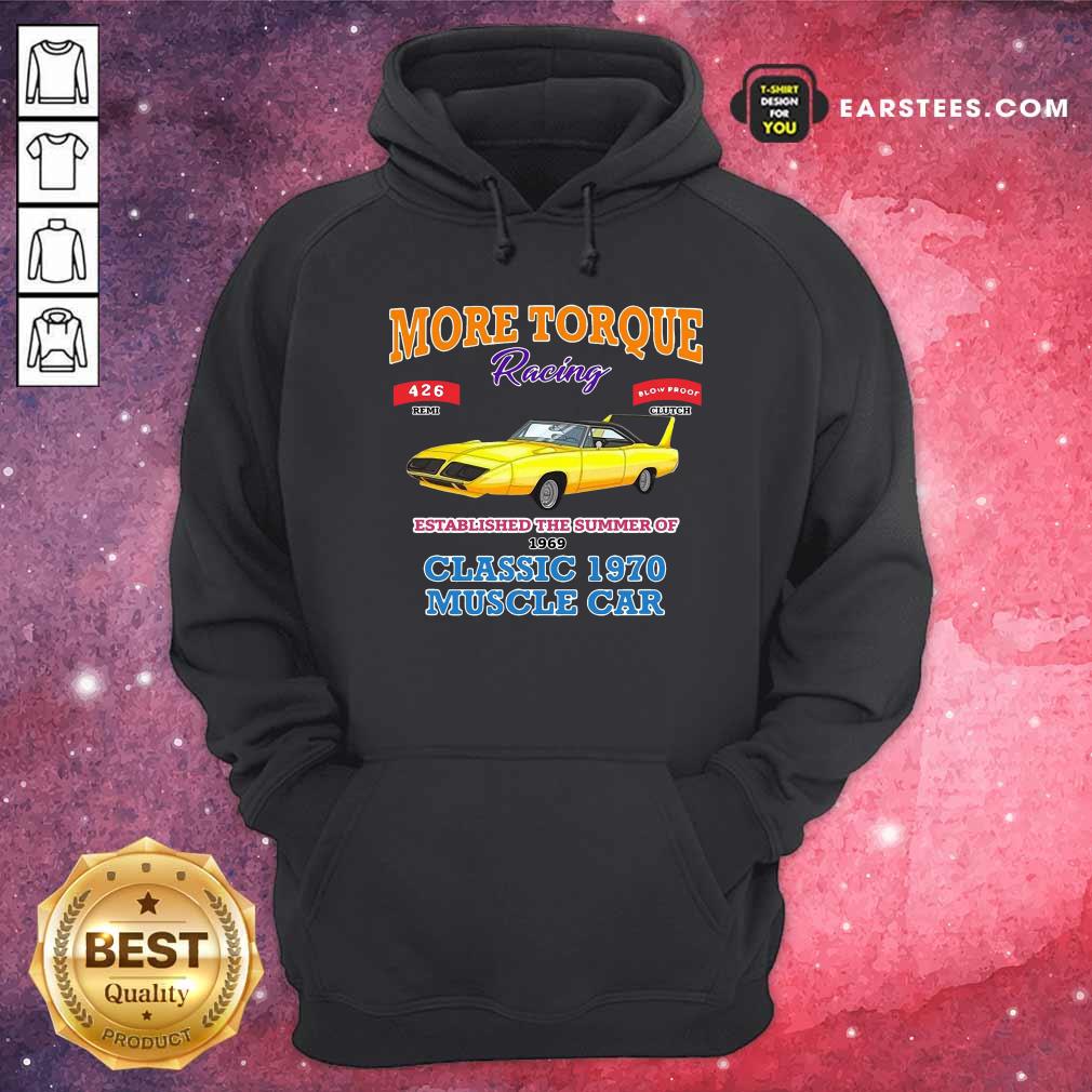 Perfect Classic Muscle Car Torque Garage Hot Rod T-Shirt - Image 2