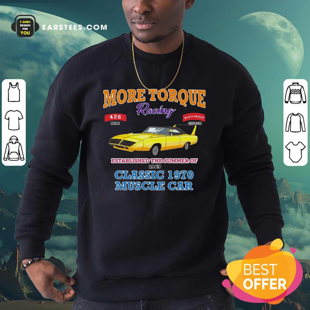 Perfect Classic Muscle Car Torque Garage Hot Rod T-Shirt - Image 5