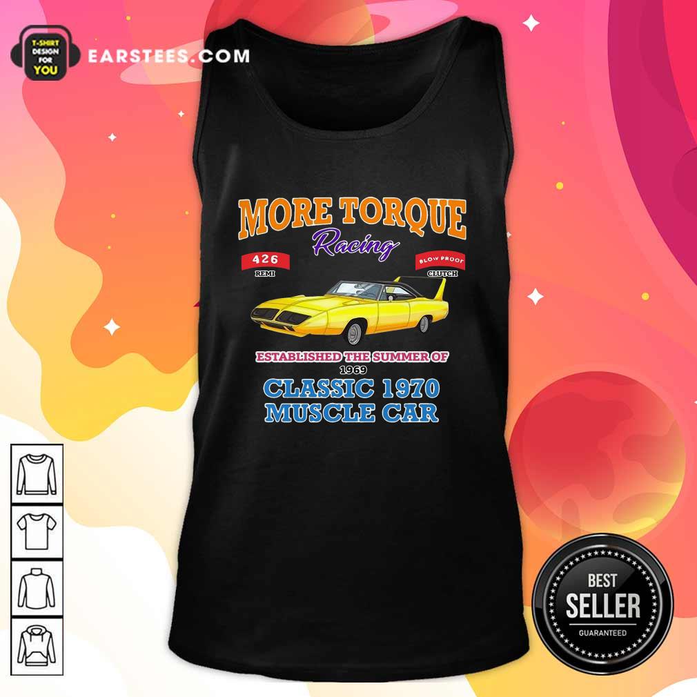 Perfect Classic Muscle Car Torque Garage Hot Rod T-Shirt - Image 4