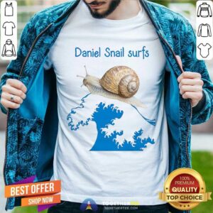 Great Daniel Snail Surfs Cute Snail Surfer Dude Shirt