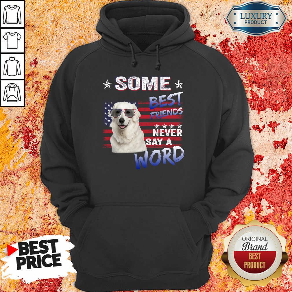 Kuvasz Best Friends Never Say A Word Shirt - Image 2