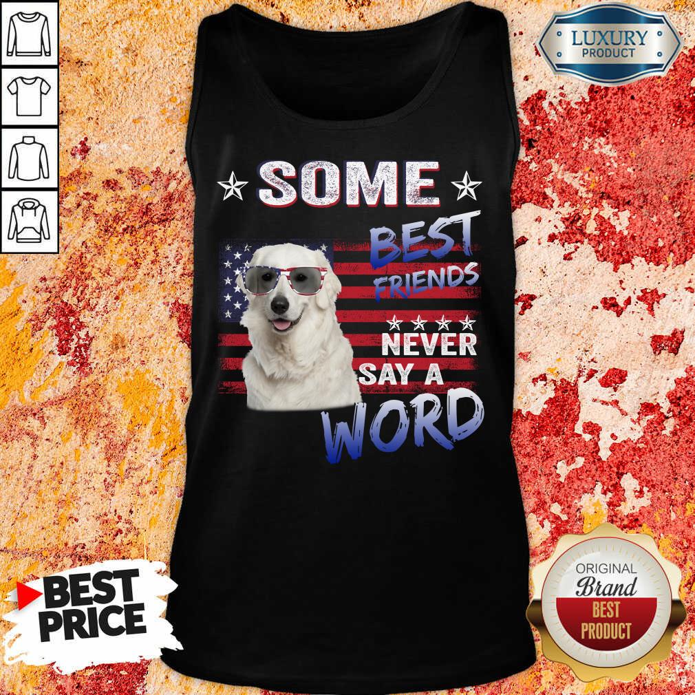 Kuvasz Best Friends Never Say A Word Shirt - Image 4