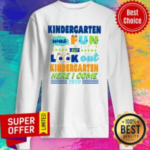 Alternative view of Top Kindergarten Was Fun But Look Out Kindergarten Here I Come 2020 Shirt