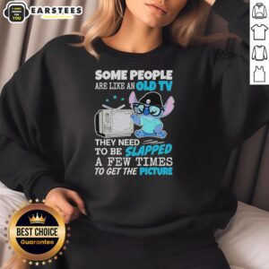 Alternative view of Cute Stitch Some People Are Like An Old Tv They Need To Be Slapped A Pew Times To Get The Picture T-Shirt