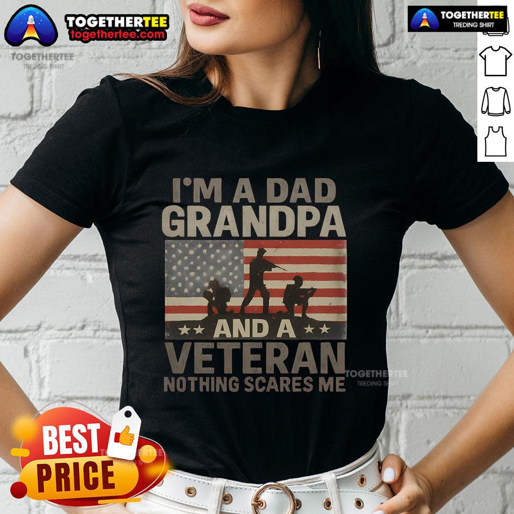 Premium I'm A Dad Grandpa And A Veteran Nothing Scares Me T-Shirt - Image 3