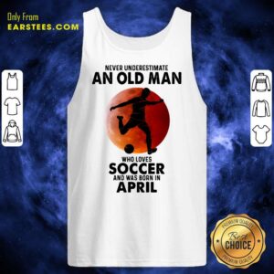 Alternative view of An Old Man Loves Soccer April Shirt