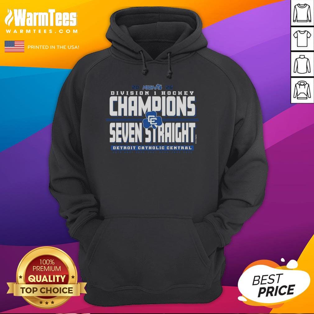 Good Detroit Catholic Central 2026 Mhsaa Hockey Division 1 Seven Straight Champions T-Shirt - Image 2