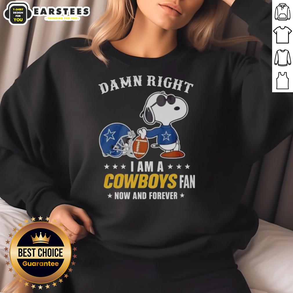 Good Snoopy Football Damn Right I Am A Cowboys Fan Now And Forever T-Shirt - Image 5