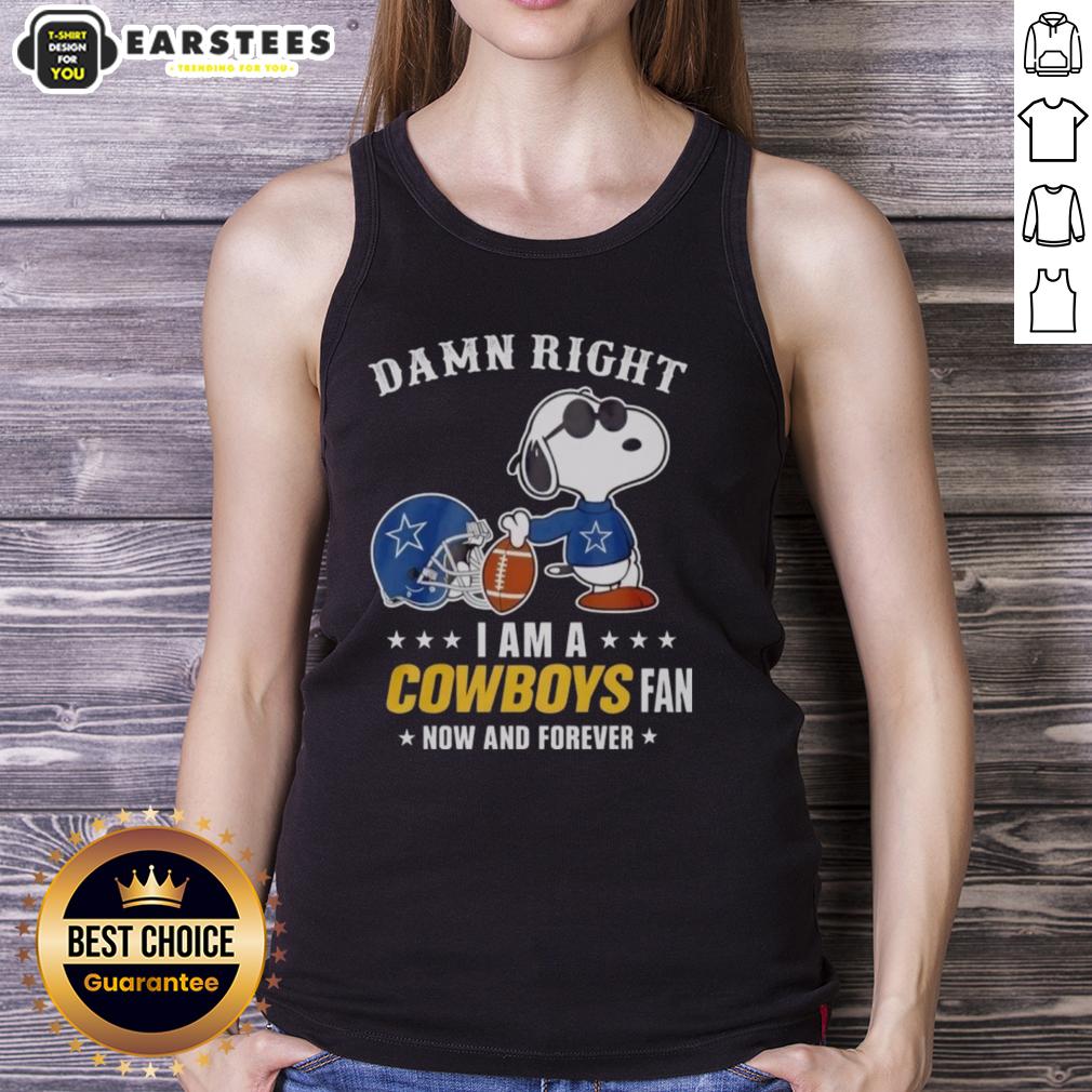 Good Snoopy Football Damn Right I Am A Cowboys Fan Now And Forever T-Shirt - Image 4