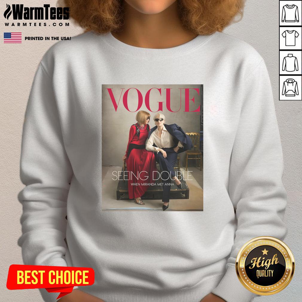 Good Vogue Magazine 2026 Seeing Double When Miranda Met Anna T-Shirt - Image 5
