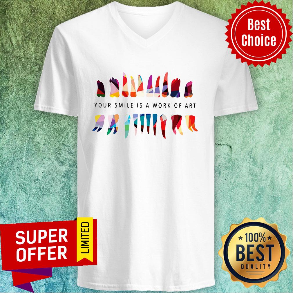Your Smile Is A Work Of Art Dentist Shirt - Image 3