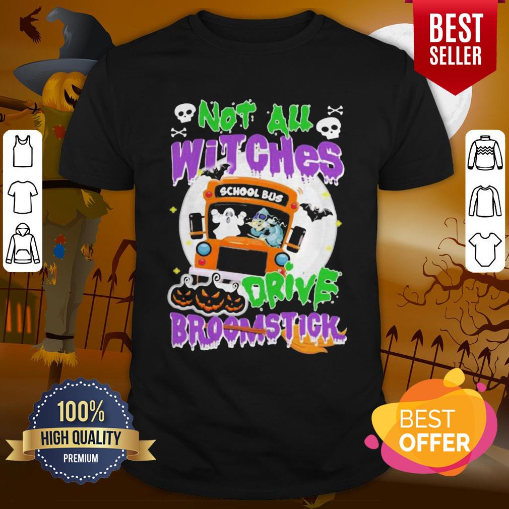 Attractive School Bus Not All Witches Drive Broomstick Halloween Shirt