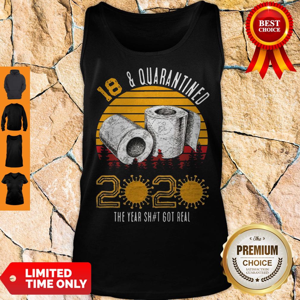 Top 18 Quarantined 2020 The Year Shit Got Real Born in 2002 Vintage Birthday Social Distancing Bday Birthday Shirt - Image 5