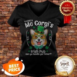 Alternative view of Nice Corgi Shorty Mc Corgi’s Irish Pub Can You Handle Your Licker Shirt