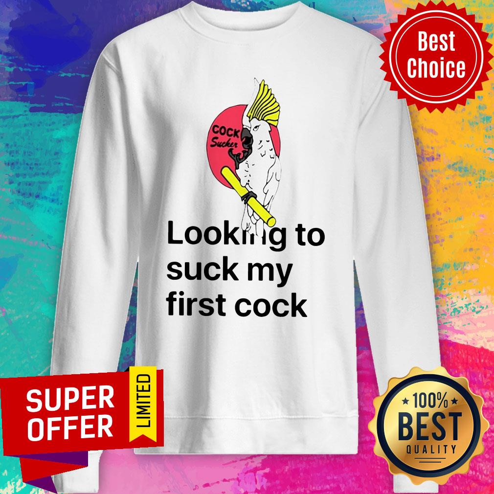 Awesome Looking To Suck My First Cock Shirt - Image 5