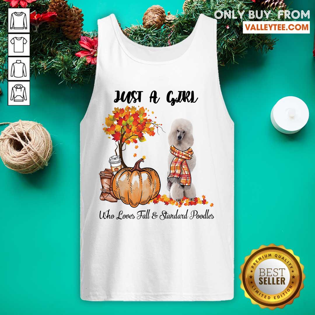 Dog And Pumpkin Just A Girl Who Loves Fall And Standard Poodle Halloween Shirt - Image 4