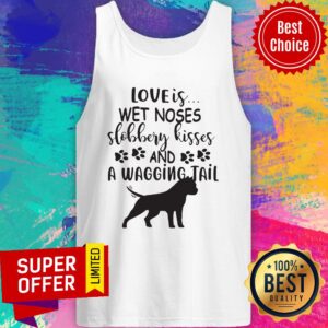 Alternative view of Nice Love's Wet Noses Slobbery Kisses And Wagging Tail Shirt