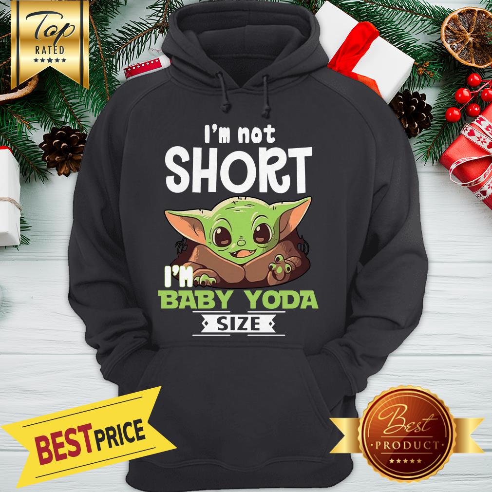 Official I’m Short I’m Baby Yoda Size Shirt - Image 5