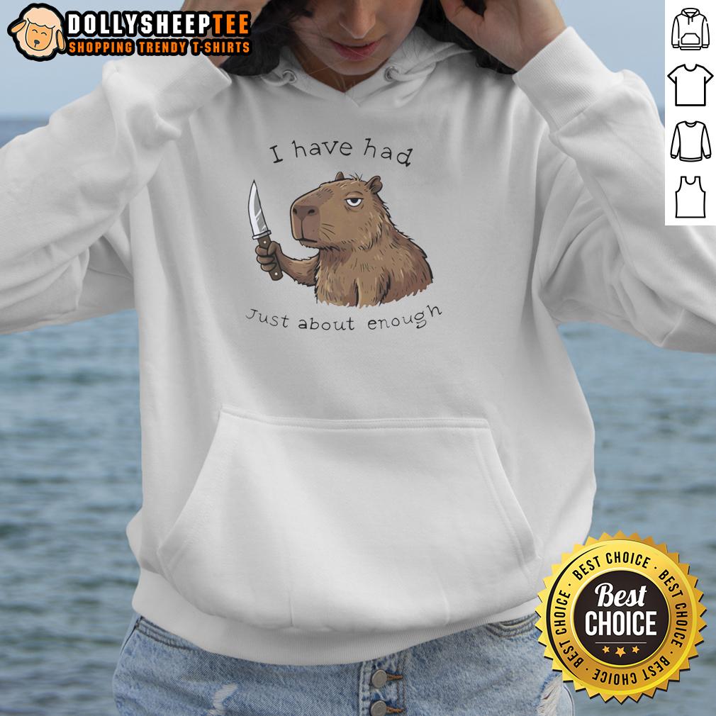 Awesome Capybara I Have Had Just About Enough T-Shirt - Image 2