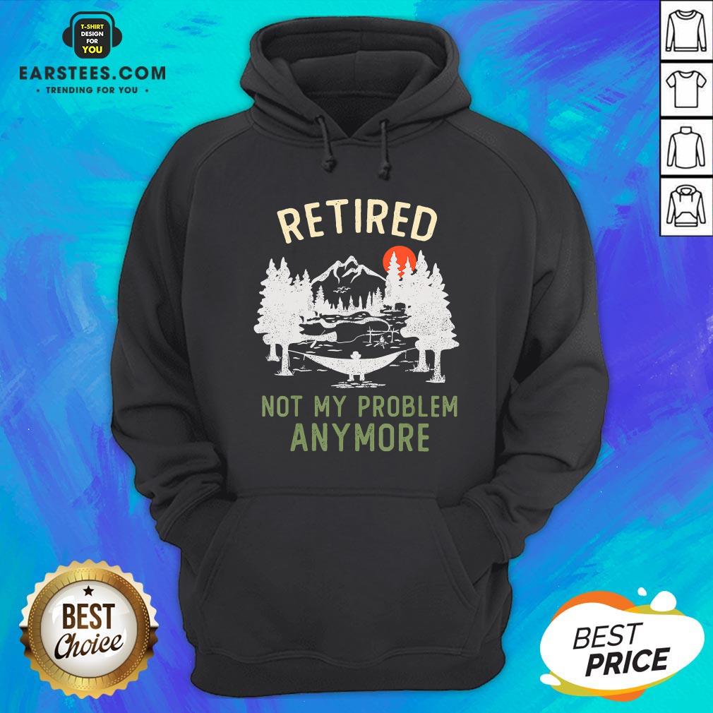 Nice Retired 2020 Not My Problem Anymore Retirement Chrismas T-Shirt - Image 2