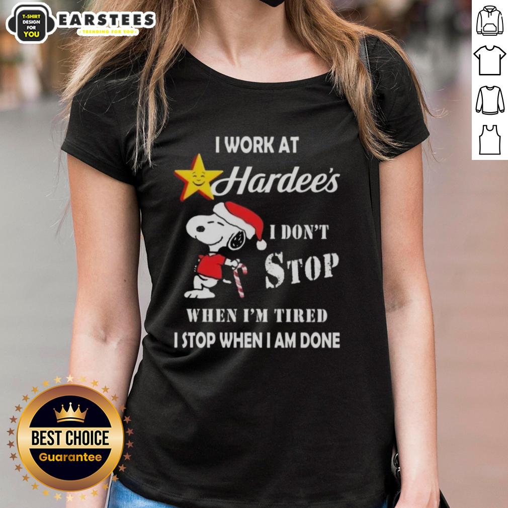 Funny Snoopy I Work At The Hardee's I Don't Stop When I'm Tired I Stop When I Am Done Christmas T-Shirt - Image 3