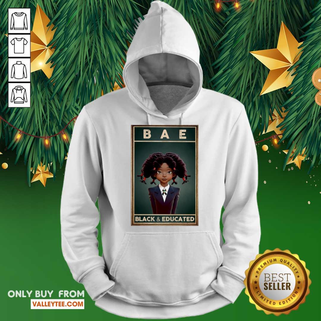 Lovely Black Girl Bae Black And Educated Shirt - Image 2