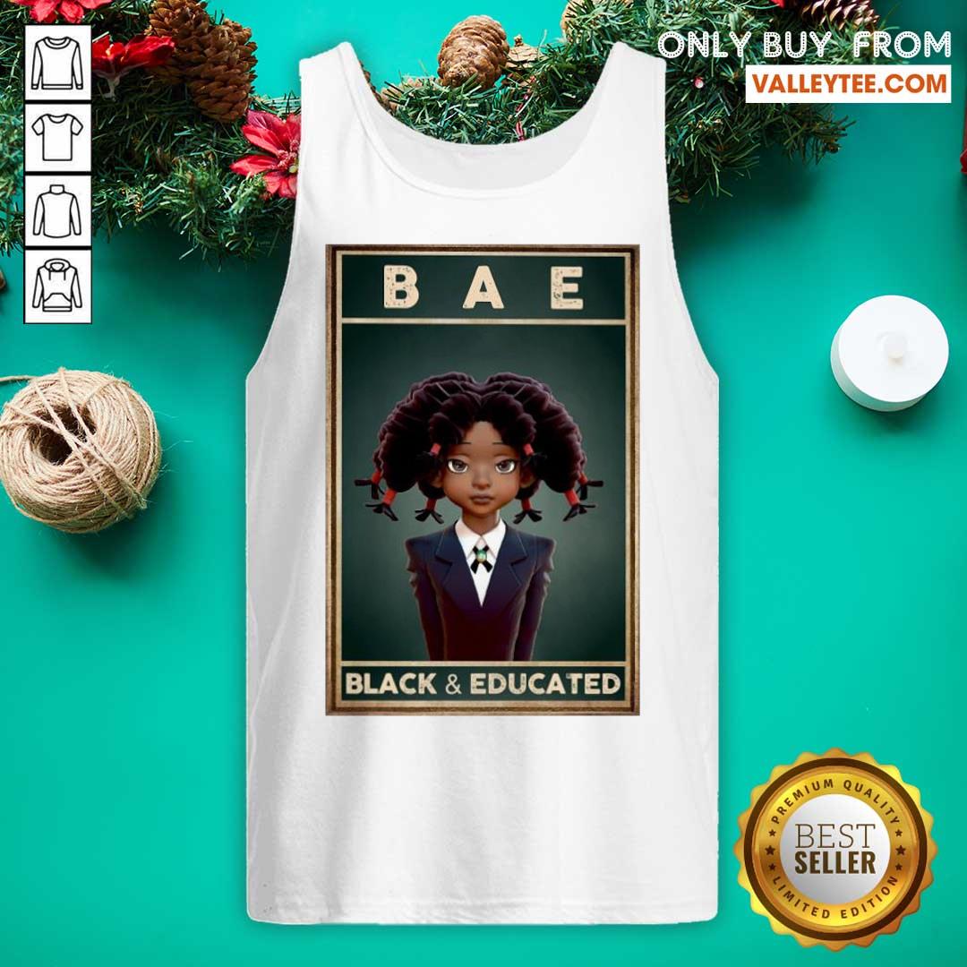 Lovely Black Girl Bae Black And Educated Shirt - Image 3