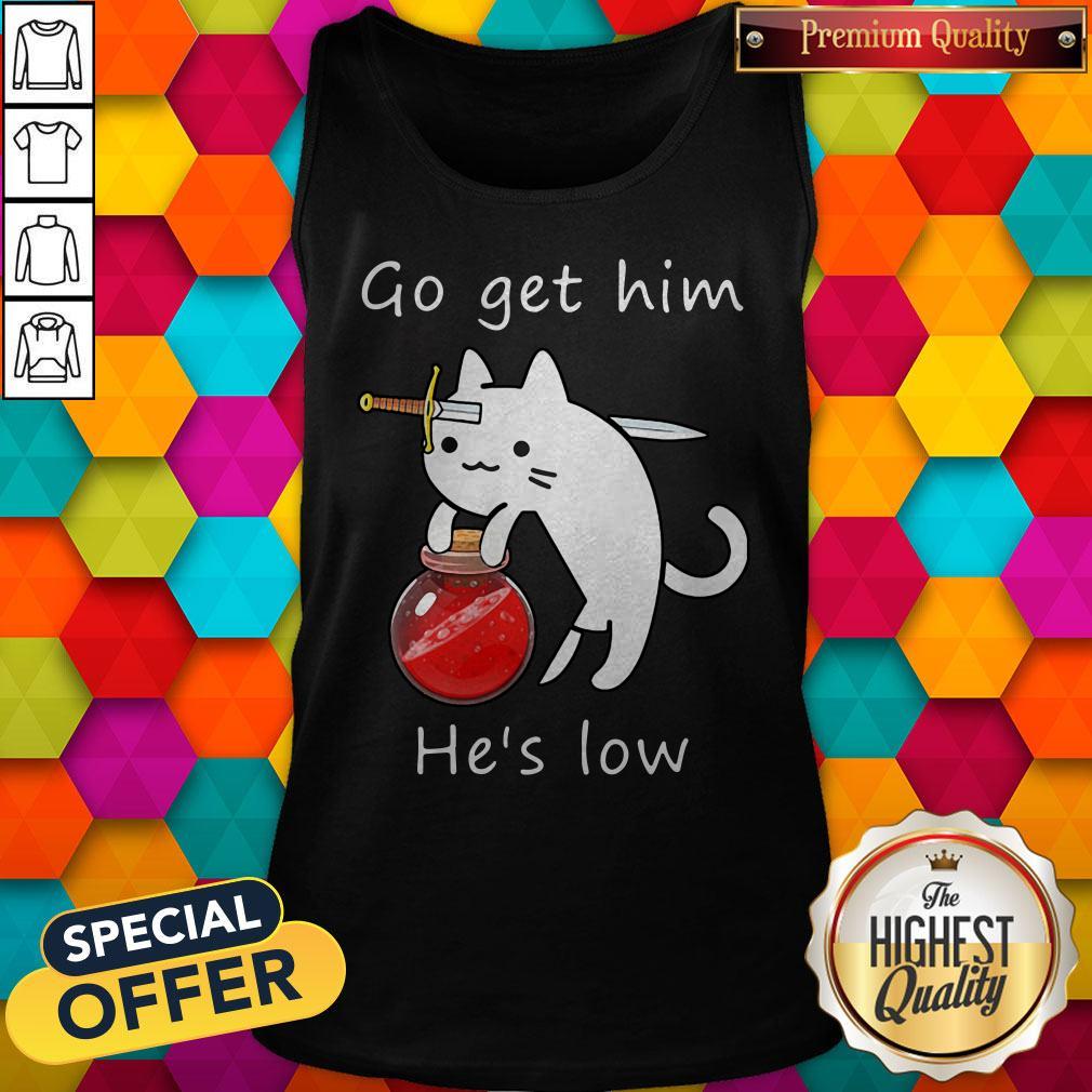 Nice Cat Go Get Him He’s Low Shirt - Image 4