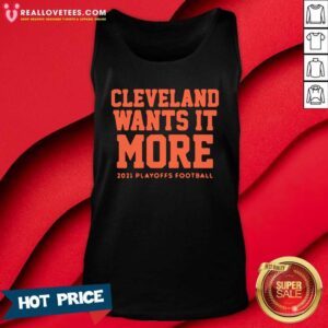 Alternative view of Cute Cleveland Wants It More 2021 Playoffs Football Shirt