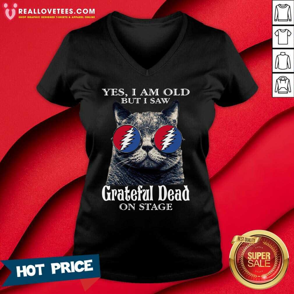 Funny Cat Yes I Am Old But I Saw Grateful Dead On Stage Shirt - Image 5