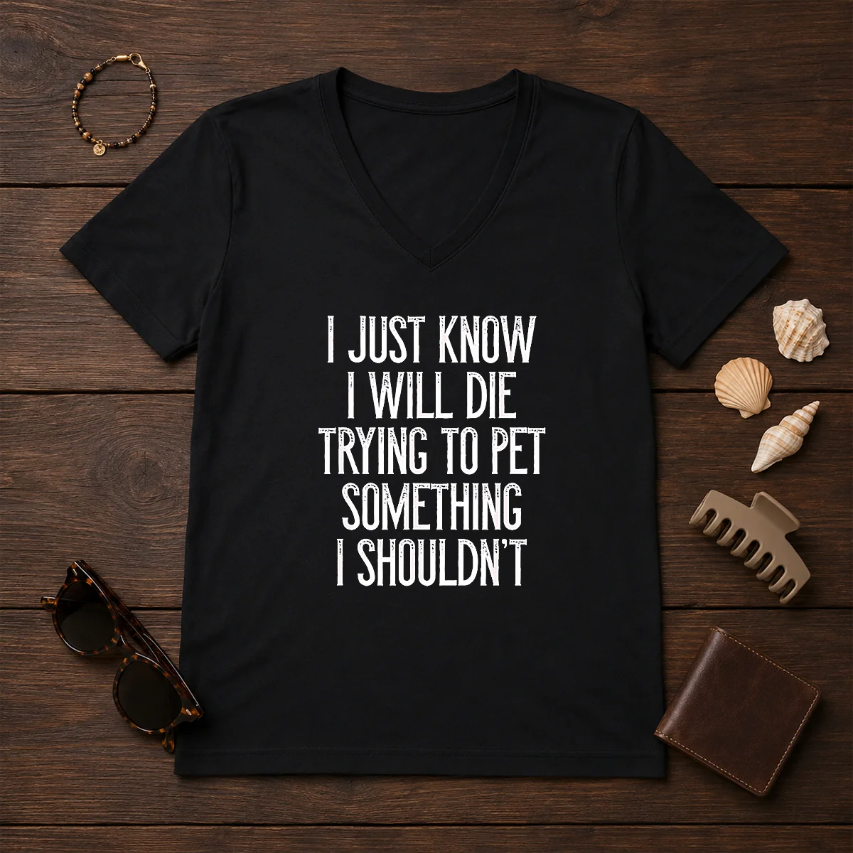Good I Just Know I Will Die Trying To Pet Something I Shouldn'T Shirt - Image 2