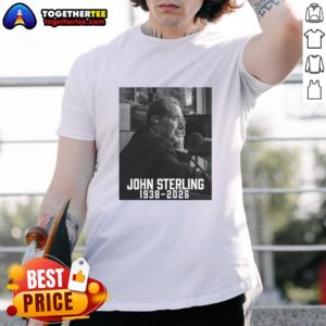 Good John Sterling Rest In Peace 1938–2026 T-Shirt