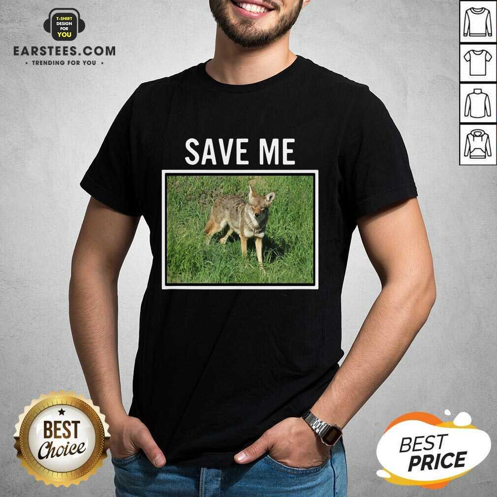 Vip Save Me Wild Dog Diego California Shirt