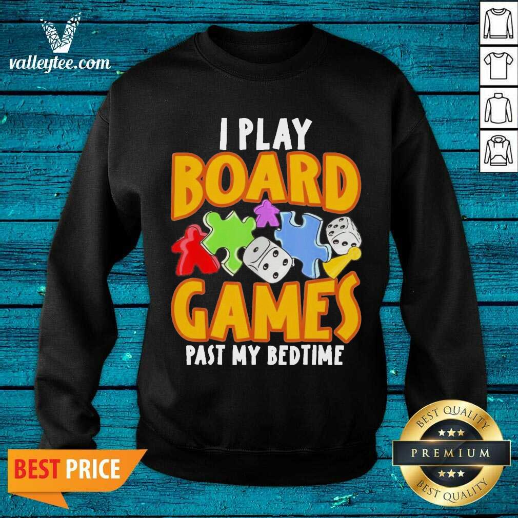 Super Nice Autism I Play Board Games Past My Bedtime Shirt - Image 2