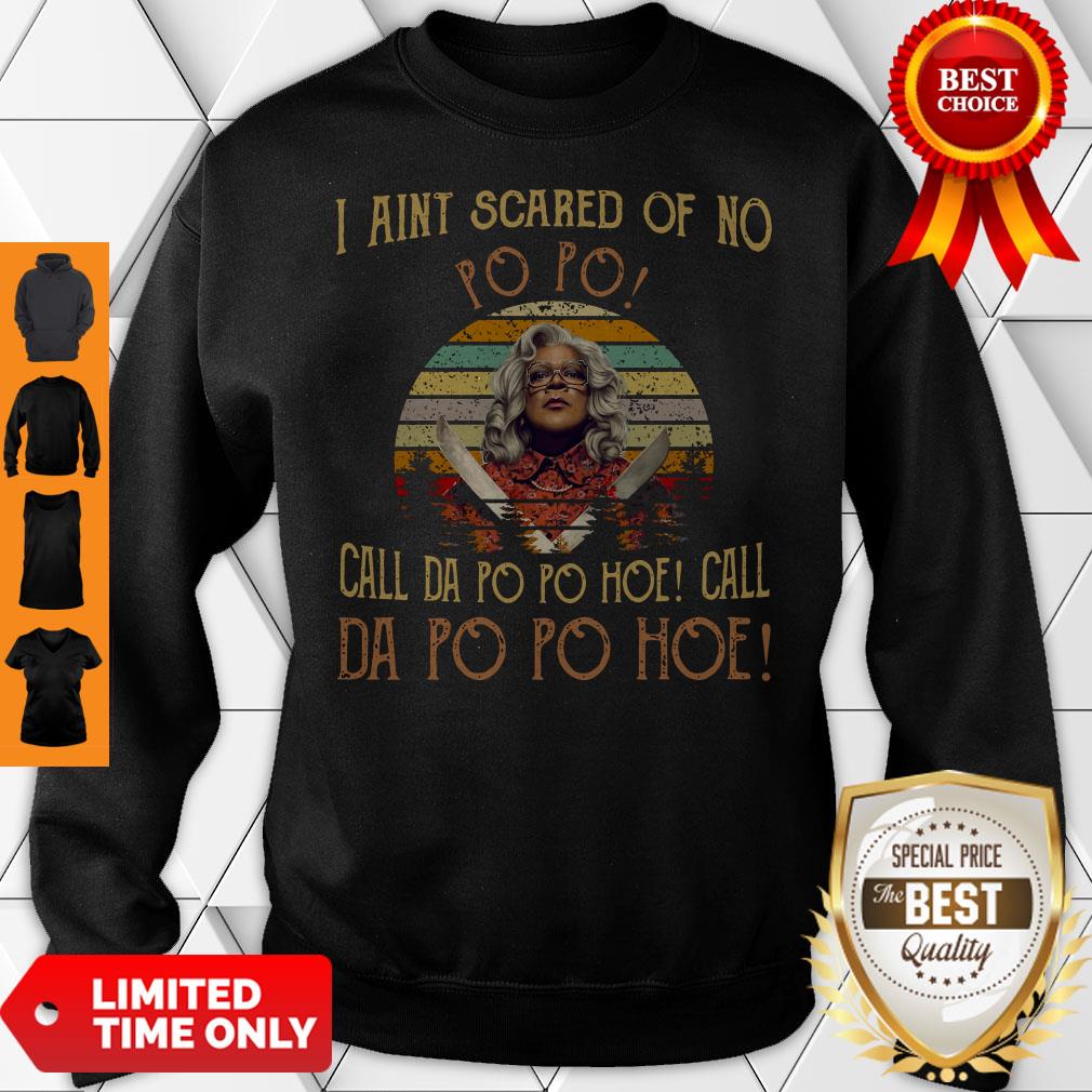 I Aint Scared Of No Popo Call Da Popo Hoe Call Da Popo Hoe Vintage Shirt - Image 2