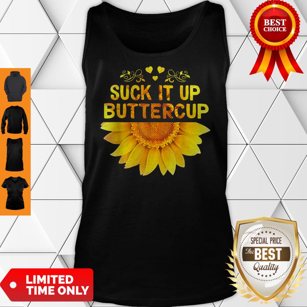 Funny Sunflower Version Suck It Up Buttercup Shirt - Image 5