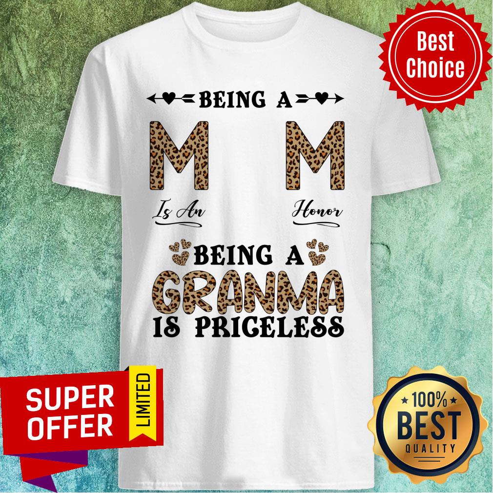 Being A Mom Is An Honor Grandma Shirt