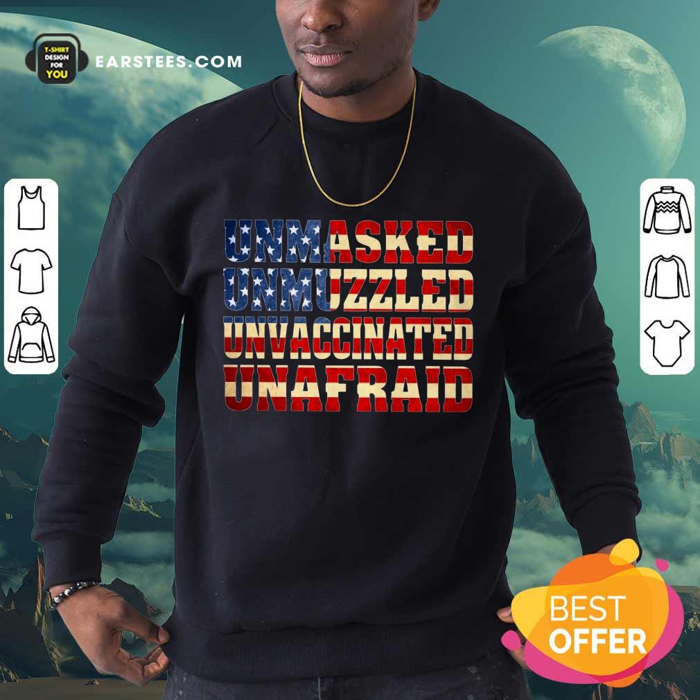 Top Unmasked Unmuzzled Unvaccinated Unafraid Shirt - Image 3