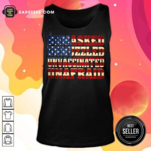 Alternative view of Top Unmasked Unmuzzled Unvaccinated Unafraid Shirt
