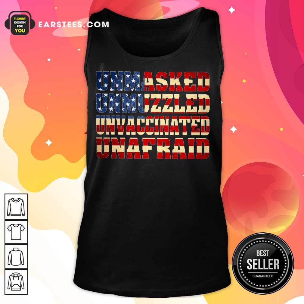 Top Unmasked Unmuzzled Unvaccinated Unafraid Shirt - Image 2