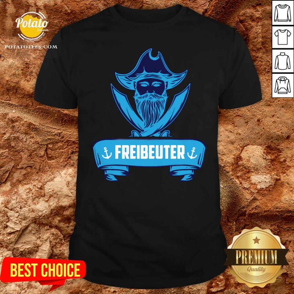 Beautiful Segeln Freibeuter Design Fur Segler Shirt