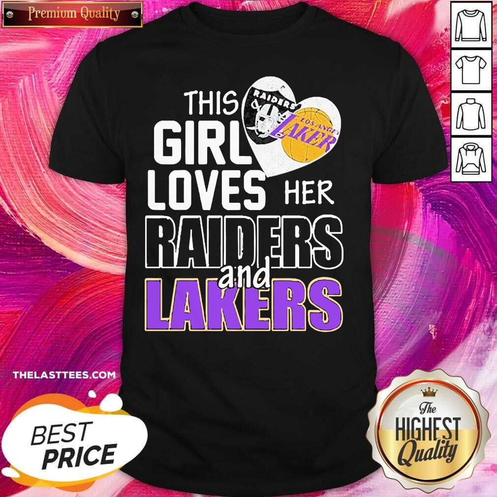 Great This Girl Loves Her Las Vegas Raiders And Los Angeles Lakers Shirt