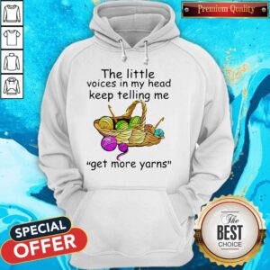 Alternative view of The Little Voices In My Head Keep Telling Me Get More Yarns Shirt