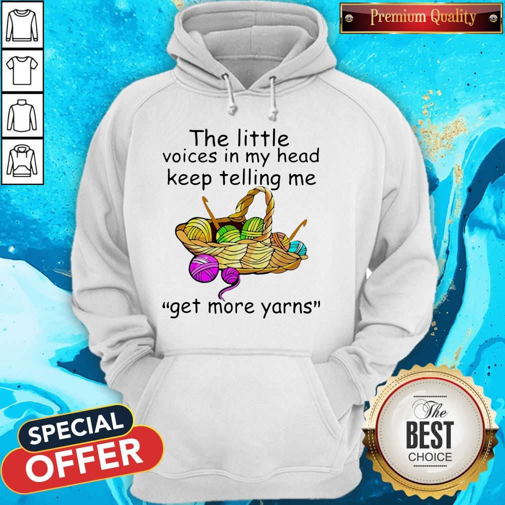 The Little Voices In My Head Keep Telling Me Get More Yarns Shirt - Image 2